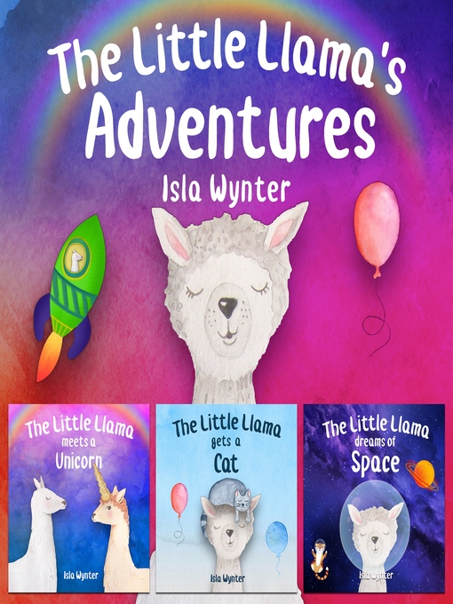 Title details for The Little Llama's Adventures by Isla Wynter - Available